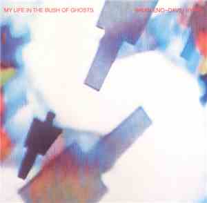 Brian Eno - David Byrne - My Life In The Bush Of Ghosts