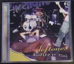 Deftones - Keeping It Real