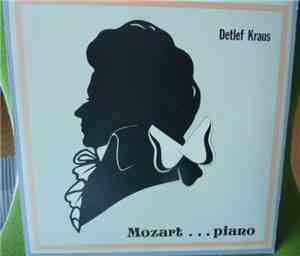 Detlef Kraus - Mozart ... Piano