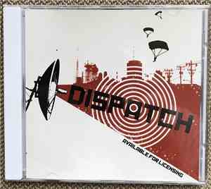 Dispatch - Available for Licensing