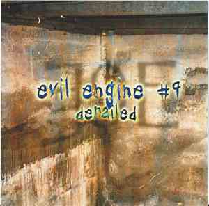 Evil Engine #9 - Derailed