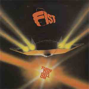 Fist  - Turn The Hell On