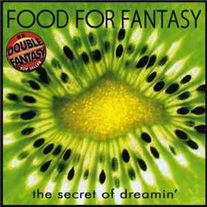 Food For Fantasy - The Secret Of Dreamin'