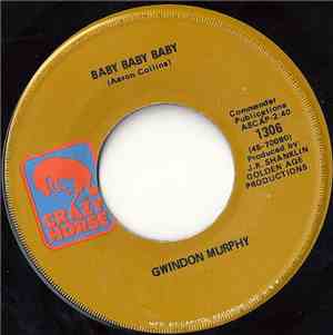 Gwindon Murphy - Baby Baby Baby / The Pearl