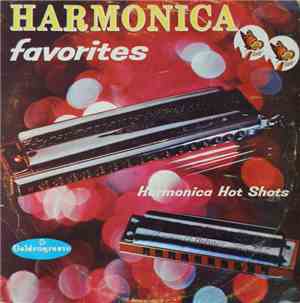 Harmonica Hot Shots - Harmonica Favorites