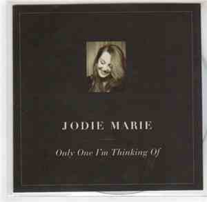 Jodie Marie - Only One I'm Thinking Of