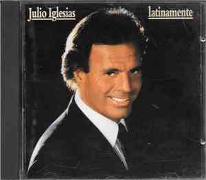 Julio Iglesias - Latinamente