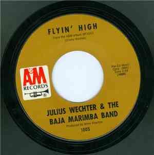 Julius Wechter And The Baja Marimba Band - Flyin' High