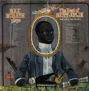 Max Morath - Max Morath Plays The Best Of Scott Joplin And Other Rag Classi ...