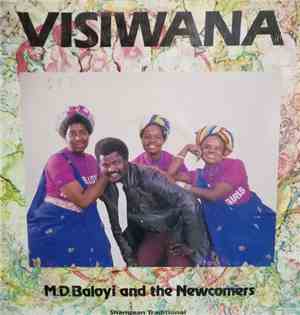 M.D. Baloyi And The Newcomers - Visiwana