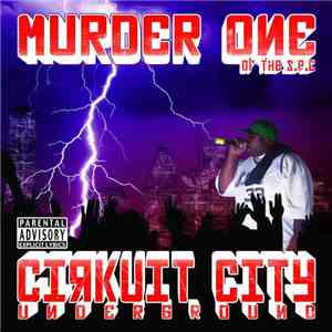 Murder One - Cirkuit City Underground