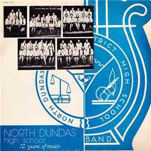 North Dundas High School Band - 10 Years of Music 1966-1976