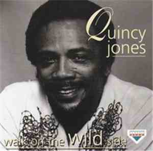 Quincy Jones - Walk On The Wild Side