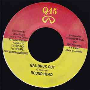 Round Head / Shaka Pow - Gal Bruk Out / Look Sexy