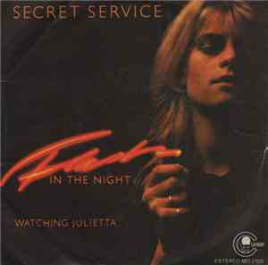 Secret Service - Flash In The Night / Watching Julietta