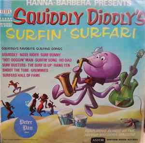 Squiddly Diddly - Squiddly Diddly's Surfin' Safari