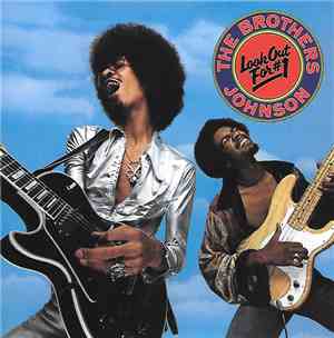 The Brothers Johnson - Look Out For # 1