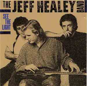 The Jeff Healey Band - See The Light