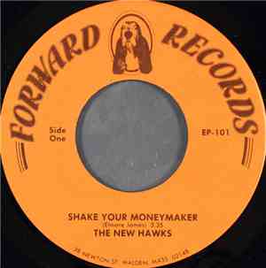 The New Hawks - Shake Your Moneymaker