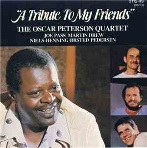 The Oscar Peterson Quartet - A Tribute To My Friends