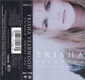 Trisha Yearwood - Thinkin' About You