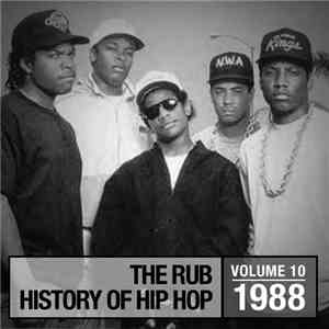 Various - The Rub - History Of Hip Hop - Volume 10: 1988