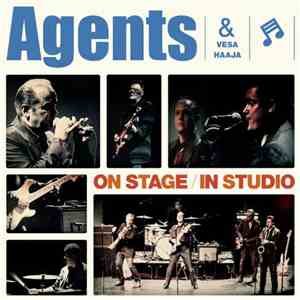 Agents & Vesa Haaja - On Stage / In Studio