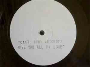 Antony Antoniou - Can't Give You All My Love
