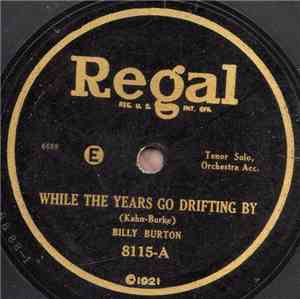 Billy Burton  / Irving Kaufman - While The Years Go Drifting By / Tonight Y ...