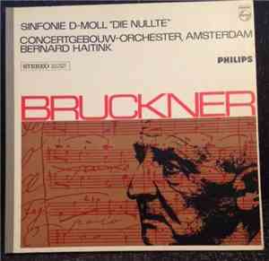 Bruckner - Concertgebouw Orchestra, Amsterdam / Bernard Haitink - Sinfonie  ...
