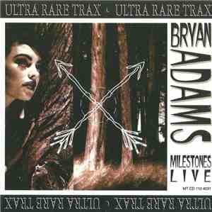 Bryan Adams - Milestones Live