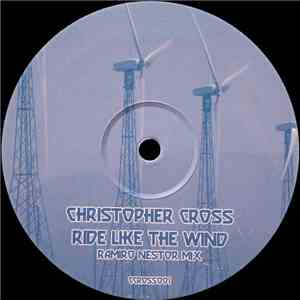 Christopher Cross - Ride Like The Wind (Remix 2006)