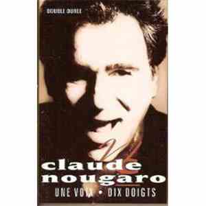 Claude Nougaro - Une Voix - Dix Doigts