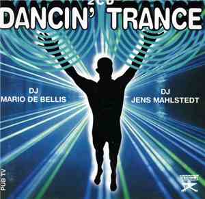 DJ Mario De Bellis / DJ Jens Mahlstedt - Dancin' Trance