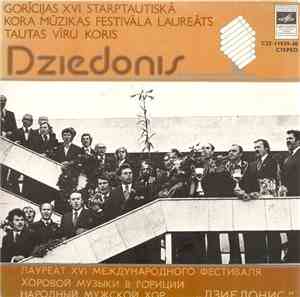 Dziedonis - Gorīcijas XVI Starptautiskā Kora Mūzikas Festivāla Laureāts Tau ...