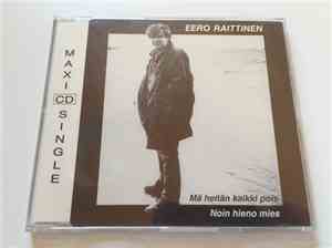 Eero Raittinen - Mä Heitän Kaikki Pois / Noin Hieno Mies