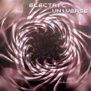 Electric Universe - Embrace EP