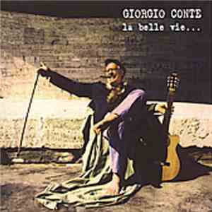 Giorgio Conte - La Belle Vie ...