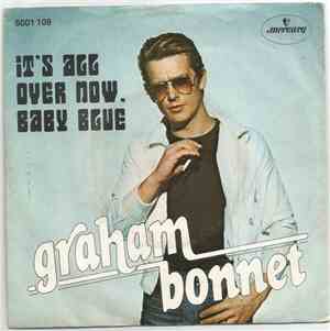 Graham Bonnet - It's All Over Now, Baby Blue