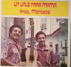 Hermanos Montecel - Un Vals Para Mama