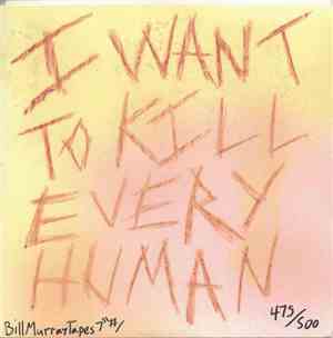 I Want To Kill Every Human - Untitled