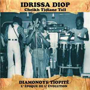 Idrissa Diop - Diamonoye Tiopité (L’ Époque De L’ Évolution)