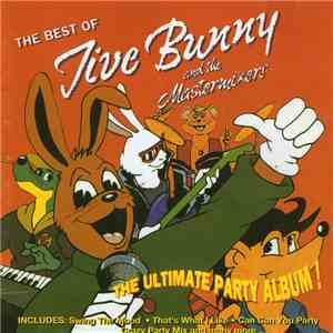Jive Bunny And The Mastermixers - The Best Of Jive Bunny And The Mastermixe ...