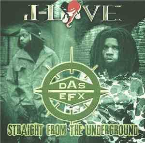 J-Love Presents Das EFX - Straight From The Underground