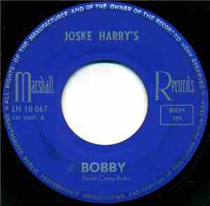 Joske Harry's - Bobby / Breek Het Kot Af