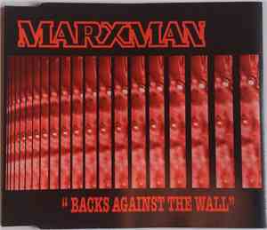 Marxman - Backs Against The Wall