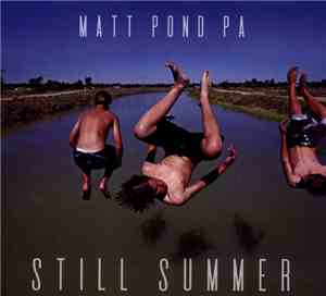 Matt Pond PA - Still Summer