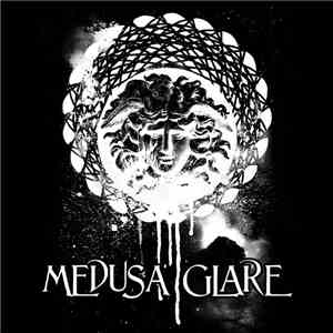 Medusa Glare - Medusa Glare