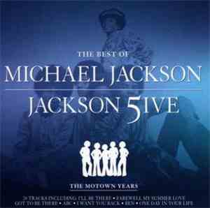 Michael Jackson - The Best Of Michael Jackson & Jackson 5ive