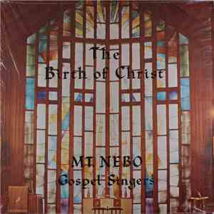 Mt. Nebo Gospel Singers - The Birth Of Christ